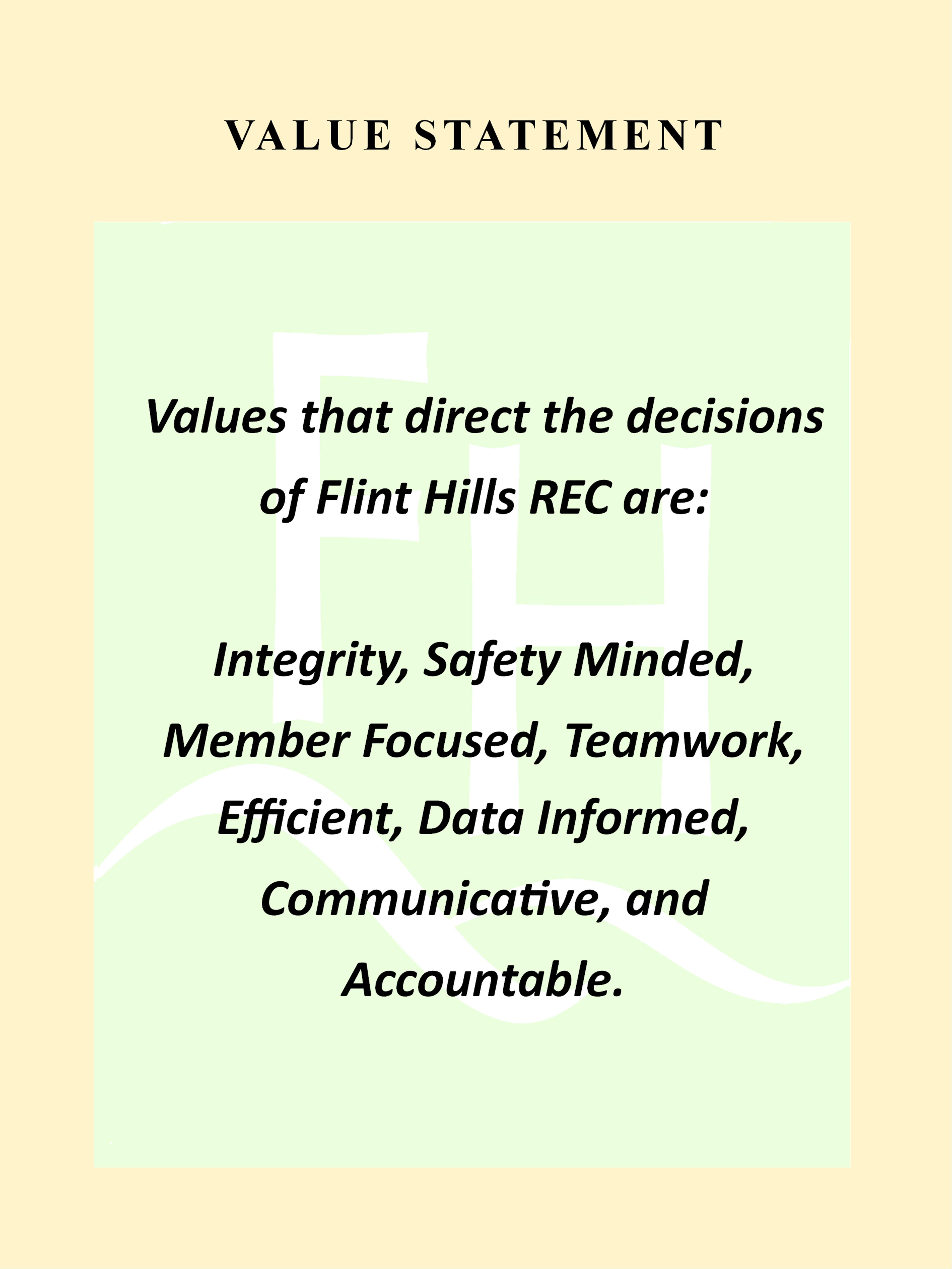 Values Statement: Integrity, Safety Minded, Member Focused, Teamwork, Efficient, Data Informed, Communicate, and Accountable